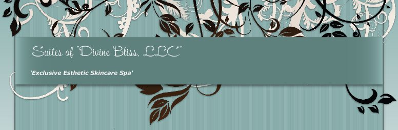 Suites of "Divine Bliss, LLC" - 'Exclusive Esthetic Skin, Hair & Wellness Spa'  